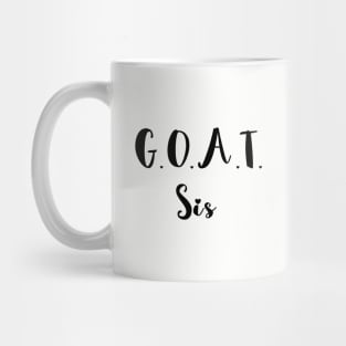 G.O.A.T. Sis Mug